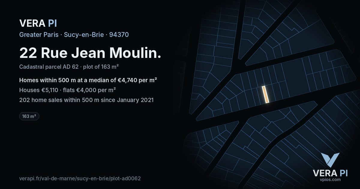 22 Rue Jean Moulin, Sucy-en-Brie at night – the plot lit, the parcels around coloured by the prices near them