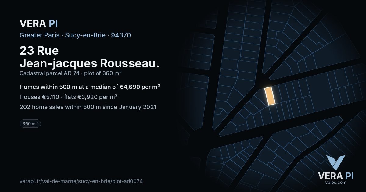 23 Rue Jean-jacques Rousseau, Sucy-en-Brie at night – the plot lit, the parcels around coloured by the prices near them