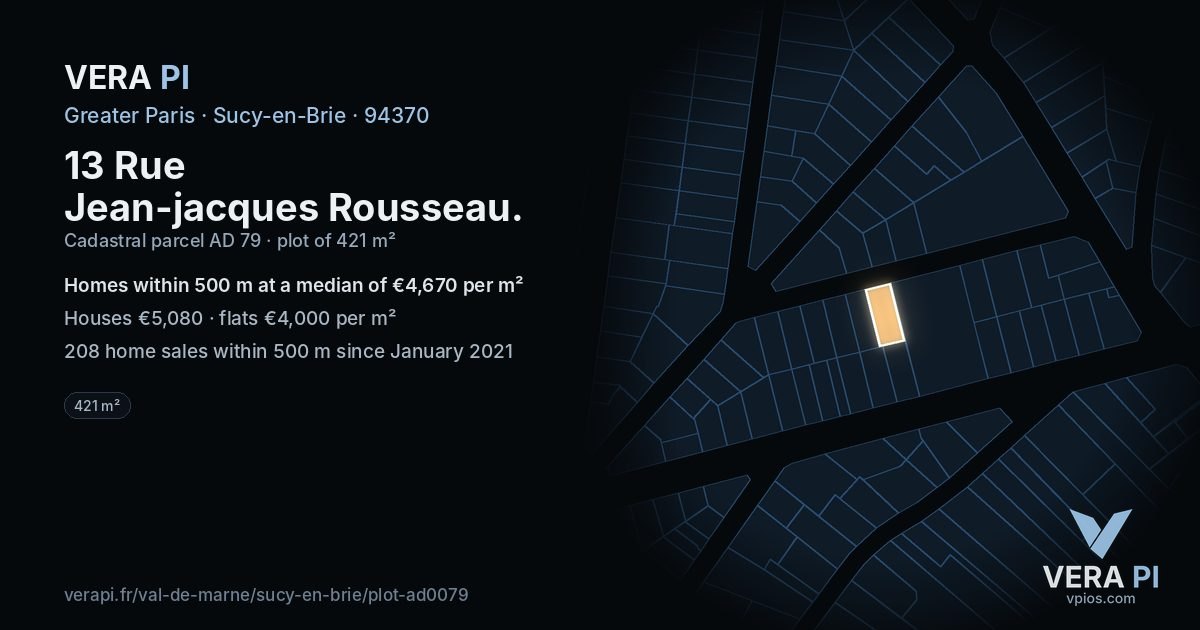 13 Rue Jean-jacques Rousseau, Sucy-en-Brie at night – the plot lit, the parcels around coloured by the prices near them