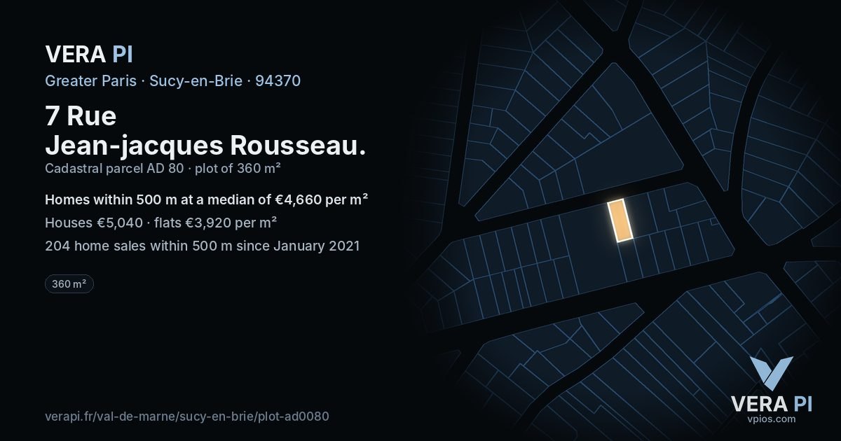 7 Rue Jean-jacques Rousseau, Sucy-en-Brie at night – the plot lit, the parcels around coloured by the prices near them