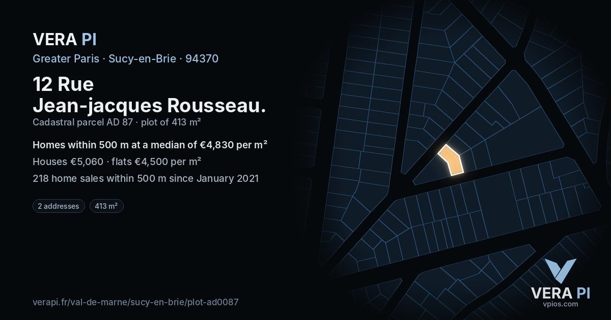 12 Rue Jean-jacques Rousseau, Sucy-en-Brie at night – the plot lit, the parcels around coloured by the prices near them
