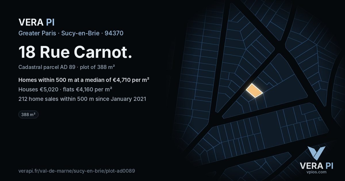 18 Rue Carnot, Sucy-en-Brie at night – the plot lit, the parcels around coloured by the prices near them