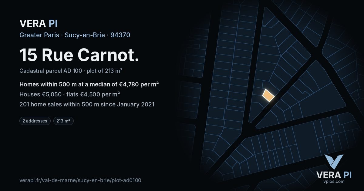 15 Rue Carnot, Sucy-en-Brie at night – the plot lit, the parcels around coloured by the prices near them