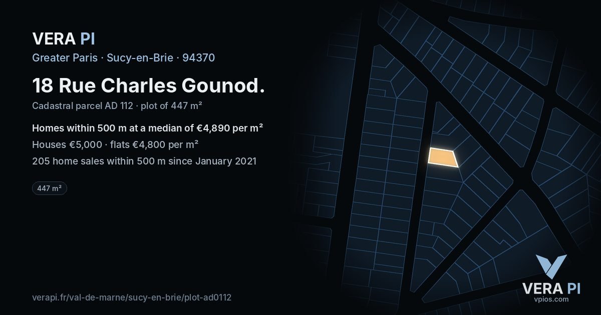 18 Rue Charles Gounod, Sucy-en-Brie at night – the plot lit, the parcels around coloured by the prices near them