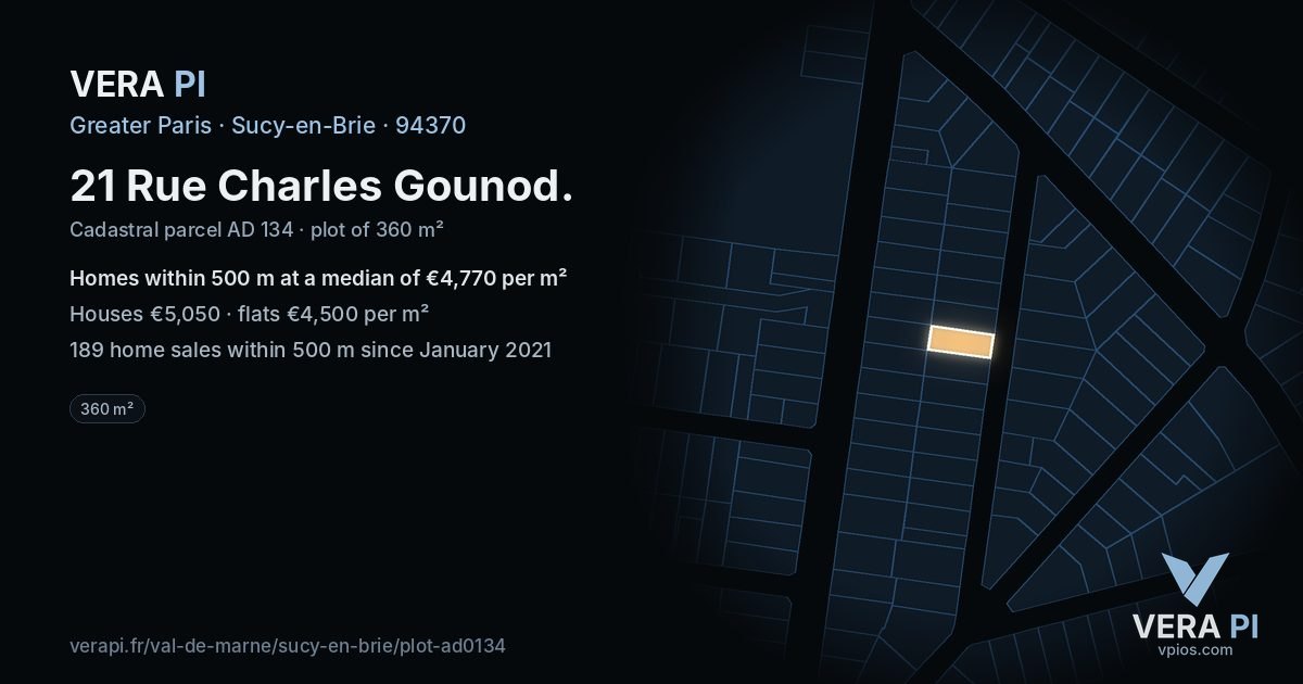 21 Rue Charles Gounod, Sucy-en-Brie at night – the plot lit, the parcels around coloured by the prices near them