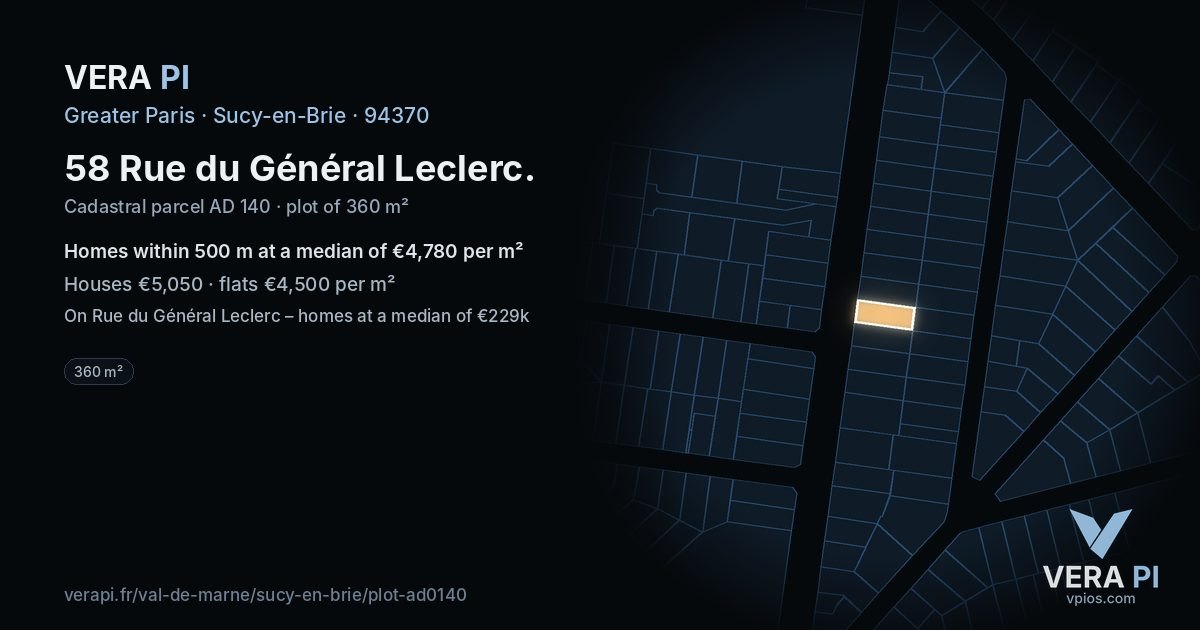 58 Rue du Général Leclerc, Sucy-en-Brie at night – the plot lit, the parcels around coloured by the prices near them
