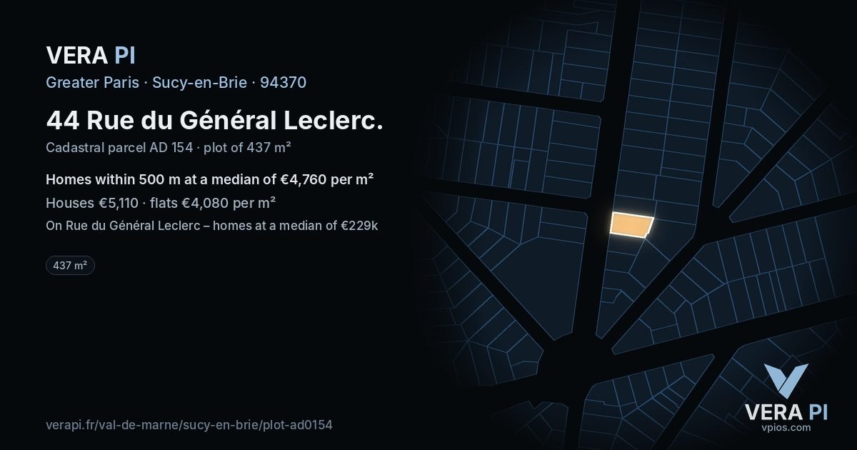 44 Rue du Général Leclerc, Sucy-en-Brie at night – the plot lit, the parcels around coloured by the prices near them