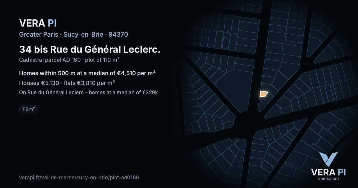 34 bis Rue du Général Leclerc, Sucy-en-Brie at night – the plot lit, the parcels around coloured by the prices near them