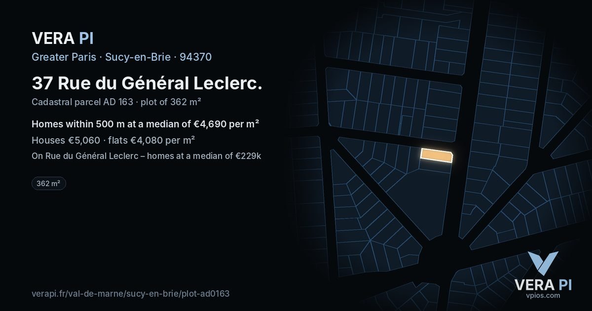 37 Rue du Général Leclerc, Sucy-en-Brie at night – the plot lit, the parcels around coloured by the prices near them