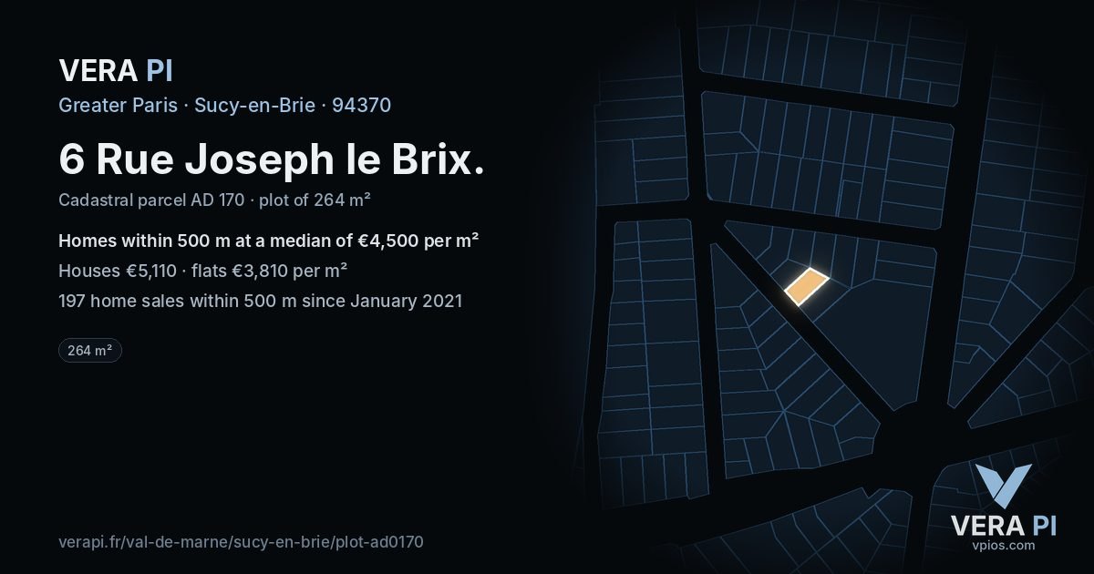 6 Rue Joseph le Brix, Sucy-en-Brie at night – the plot lit, the parcels around coloured by the prices near them