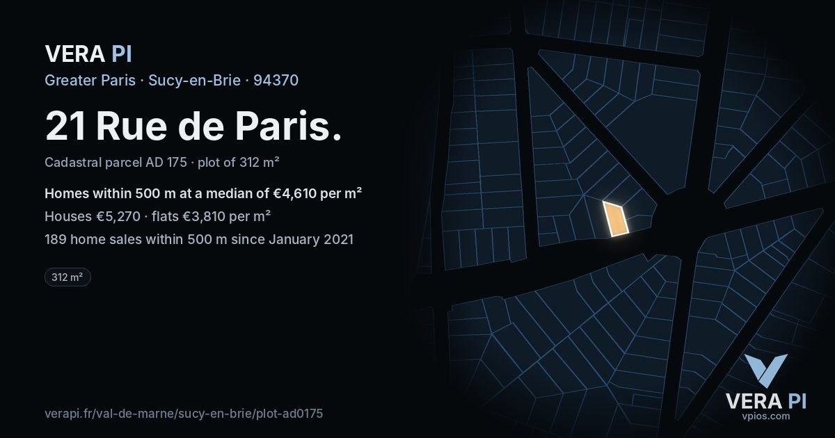 21 Rue de Paris, Sucy-en-Brie at night – the plot lit, the parcels around coloured by the prices near them