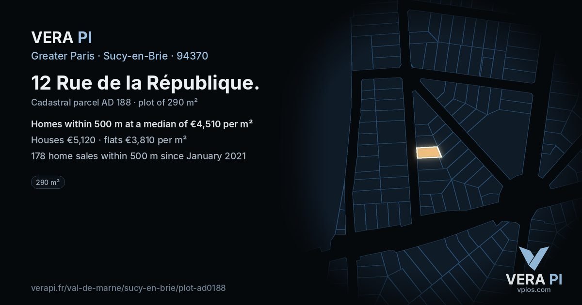 12 Rue de la République, Sucy-en-Brie at night – the plot lit, the parcels around coloured by the prices near them