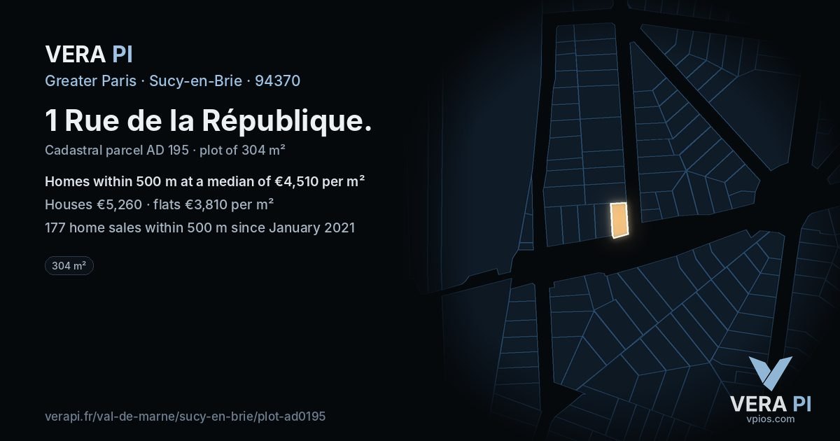 1 Rue de la République, Sucy-en-Brie at night – the plot lit, the parcels around coloured by the prices near them