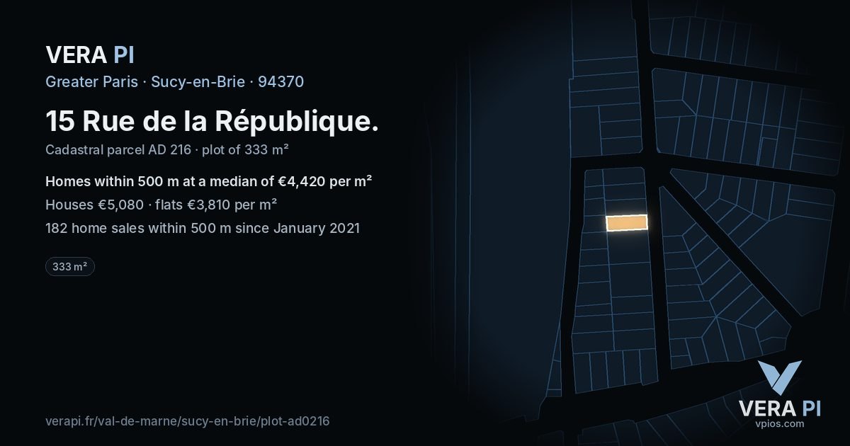 15 Rue de la République, Sucy-en-Brie at night – the plot lit, the parcels around coloured by the prices near them