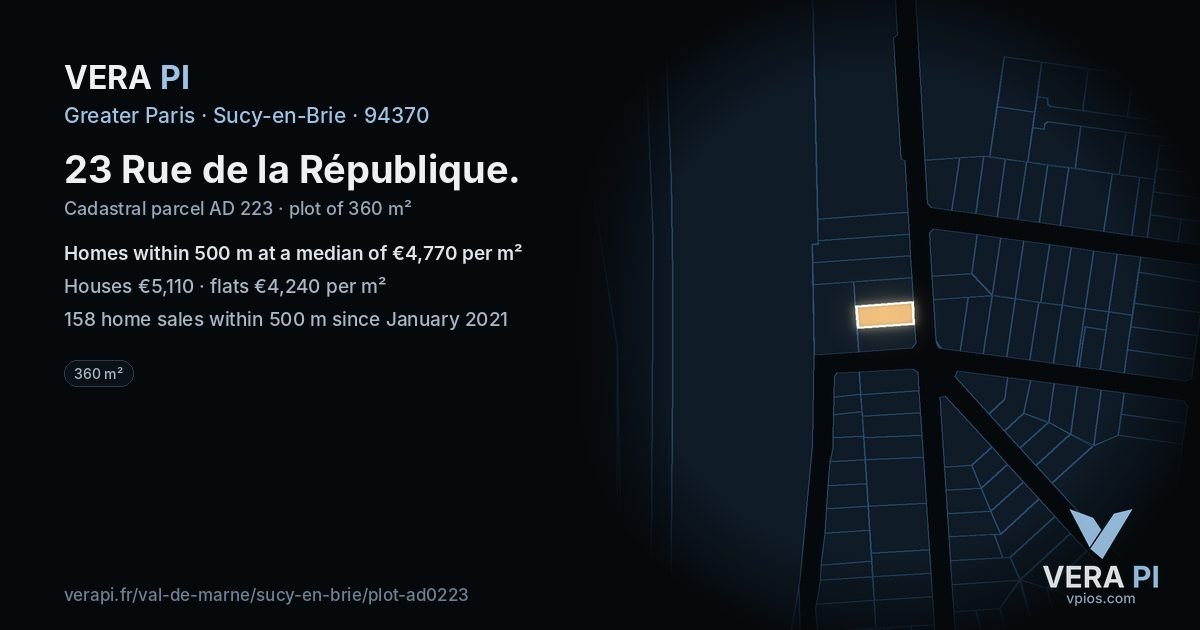 23 Rue de la République, Sucy-en-Brie at night – the plot lit, the parcels around coloured by the prices near them