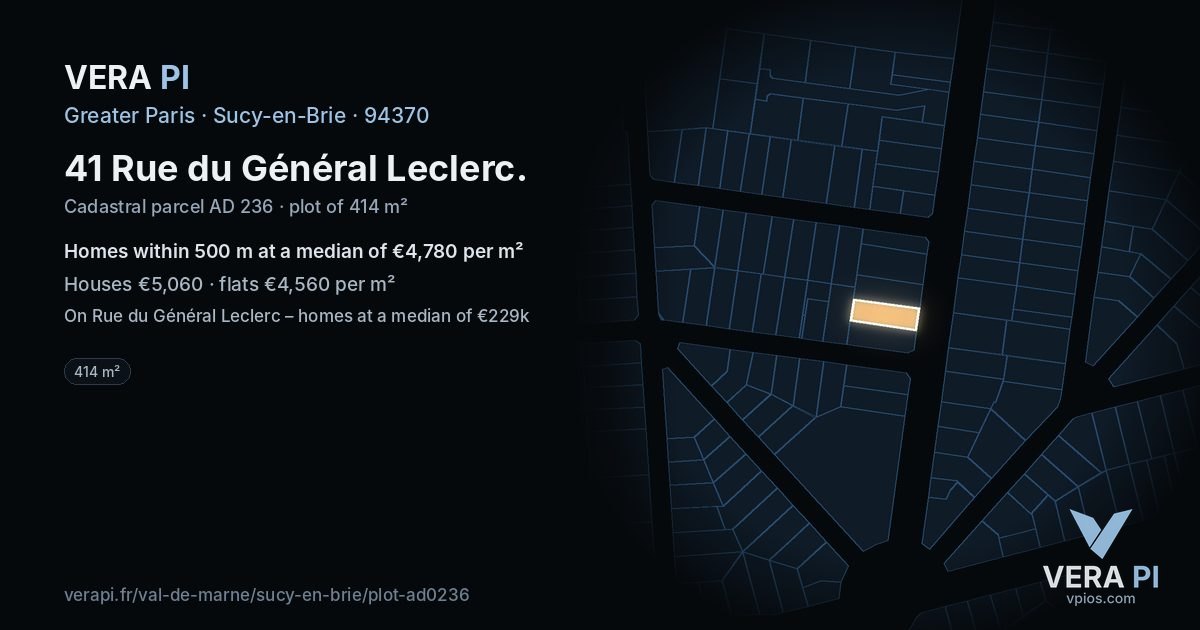 41 Rue du Général Leclerc, Sucy-en-Brie at night – the plot lit, the parcels around coloured by the prices near them