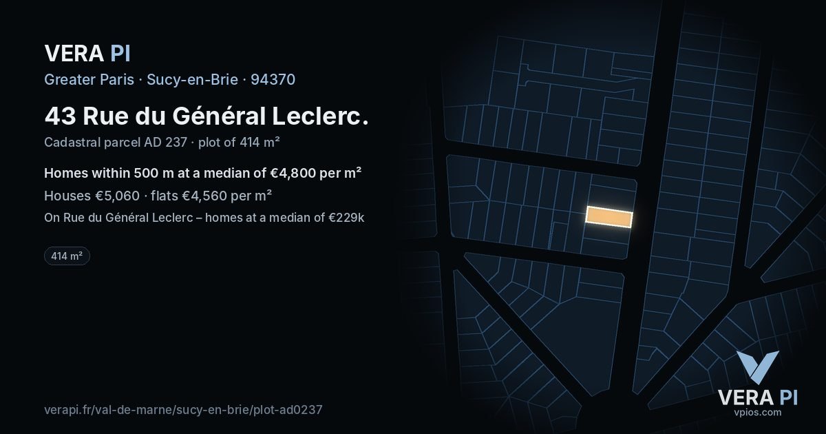 43 Rue du Général Leclerc, Sucy-en-Brie at night – the plot lit, the parcels around coloured by the prices near them