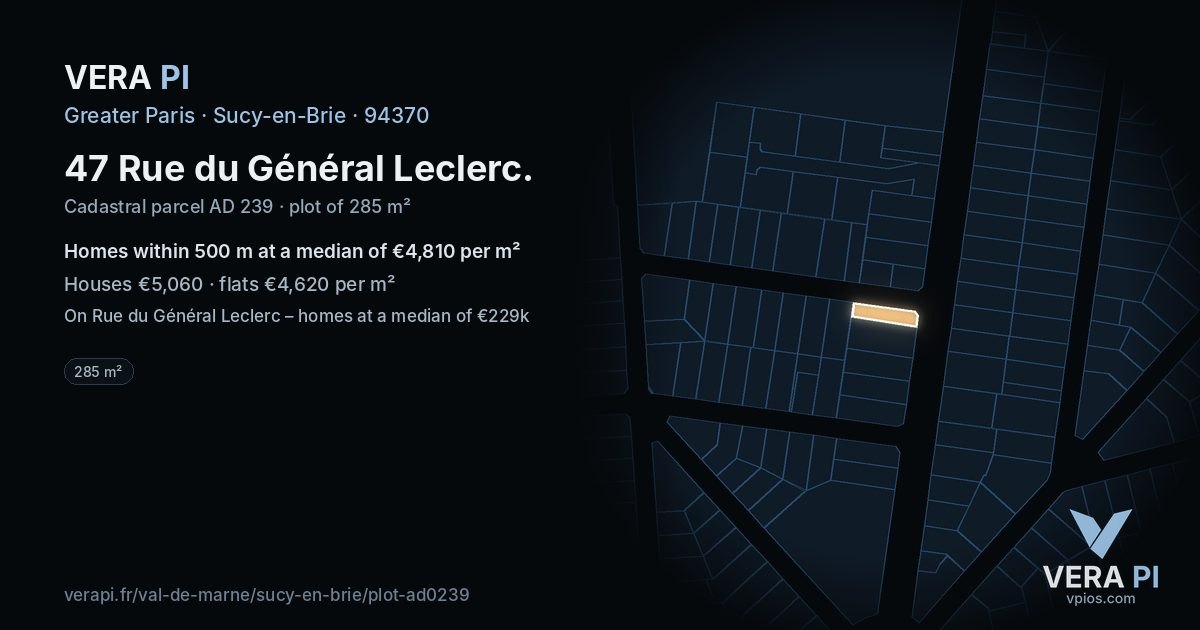 47 Rue du Général Leclerc, Sucy-en-Brie at night – the plot lit, the parcels around coloured by the prices near them