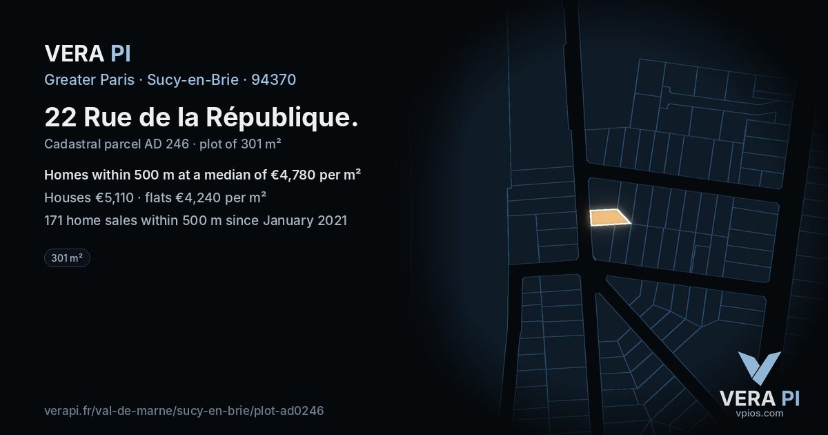 22 Rue de la République, Sucy-en-Brie at night – the plot lit, the parcels around coloured by the prices near them