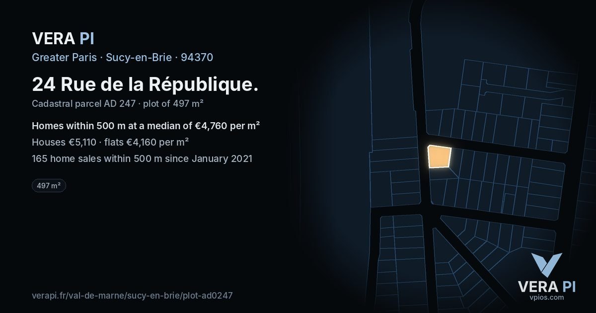 24 Rue de la République, Sucy-en-Brie at night – the plot lit, the parcels around coloured by the prices near them