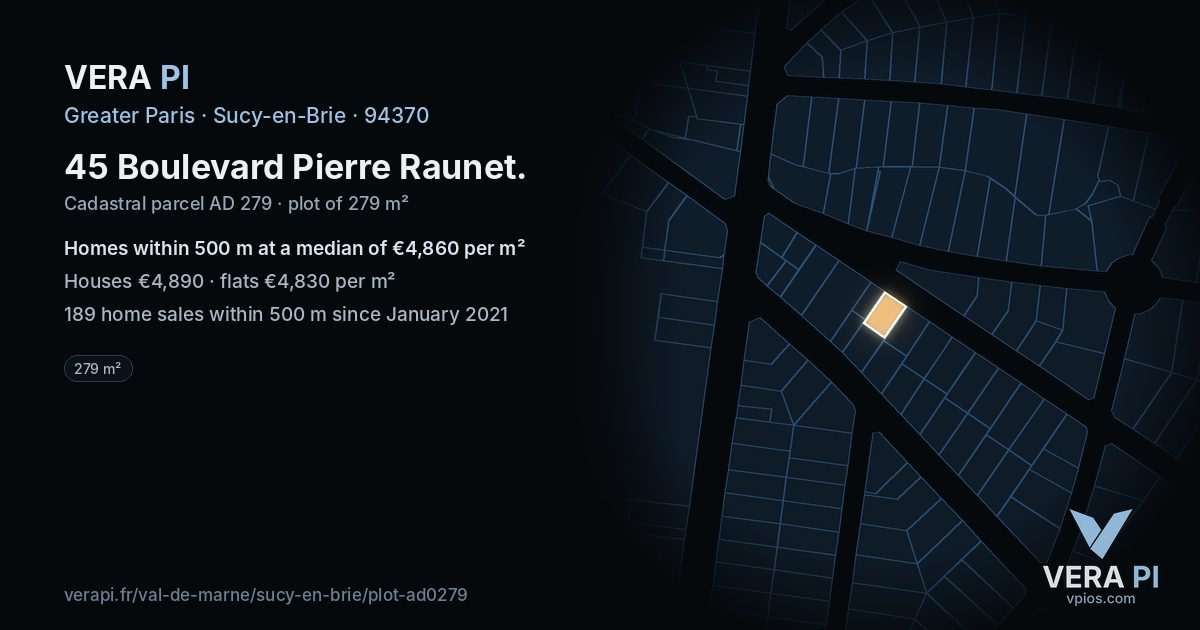 45 Boulevard Pierre Raunet, Sucy-en-Brie at night – the plot lit, the parcels around coloured by the prices near them