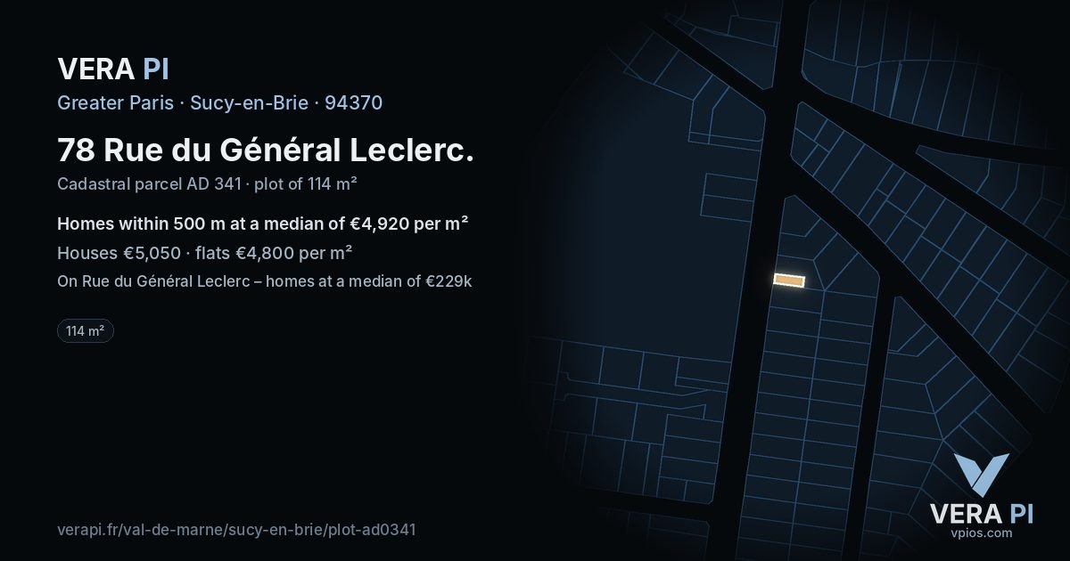 78 Rue du Général Leclerc, Sucy-en-Brie at night – the plot lit, the parcels around coloured by the prices near them