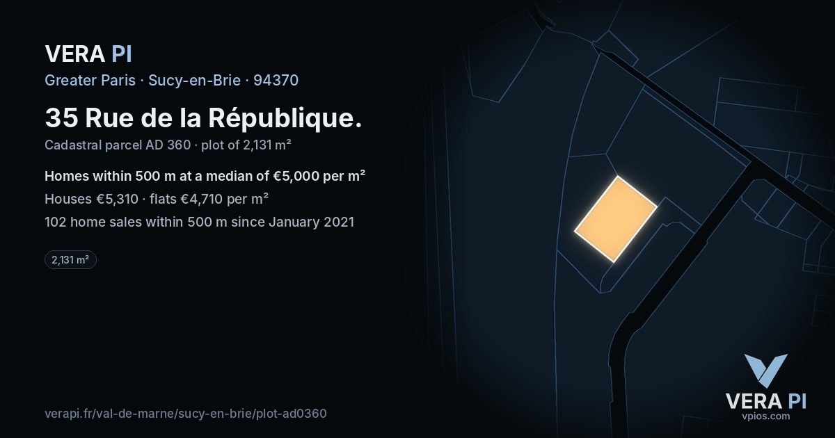35 Rue de la République, Sucy-en-Brie at night – the plot lit, the parcels around coloured by the prices near them