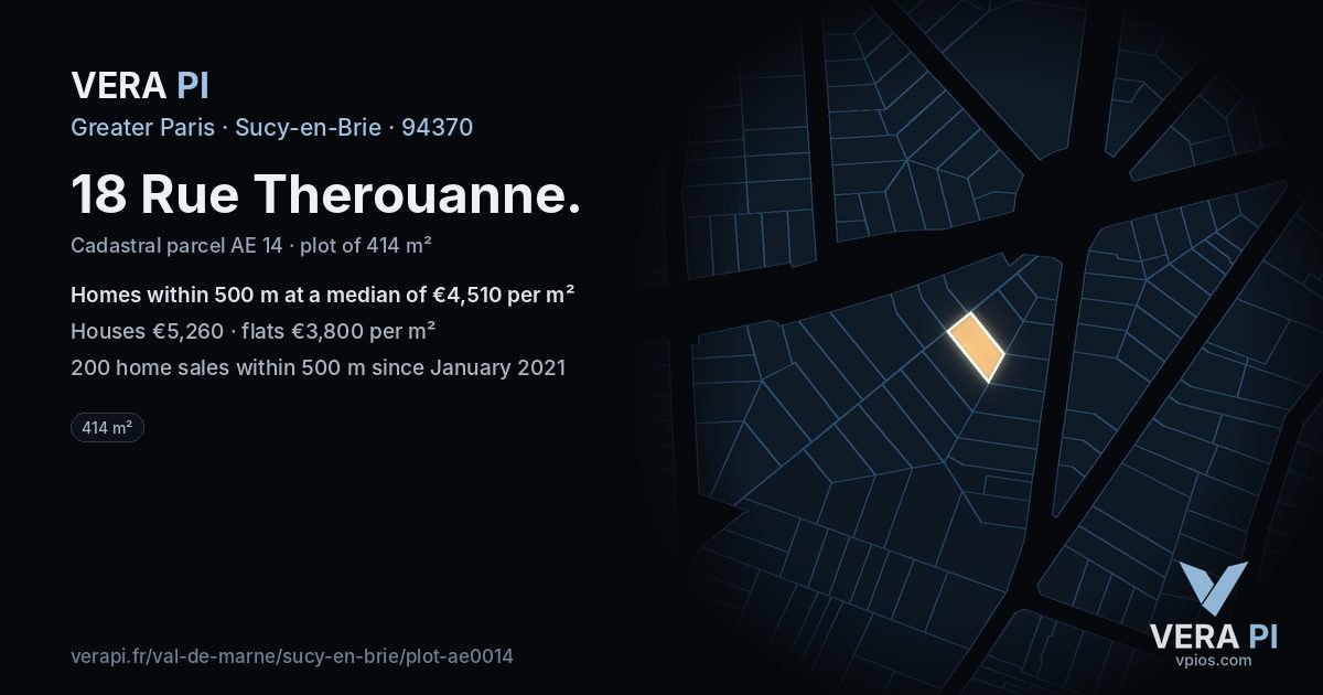 18 Rue Therouanne, Sucy-en-Brie at night – the plot lit, the parcels around coloured by the prices near them