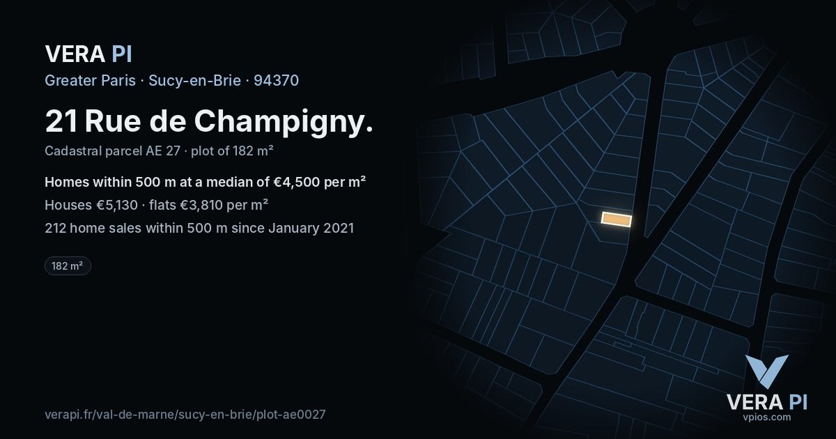 21 Rue de Champigny, Sucy-en-Brie at night – the plot lit, the parcels around coloured by the prices near them