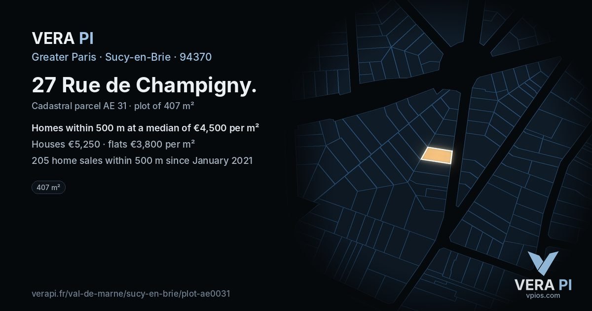 27 Rue de Champigny, Sucy-en-Brie at night – the plot lit, the parcels around coloured by the prices near them