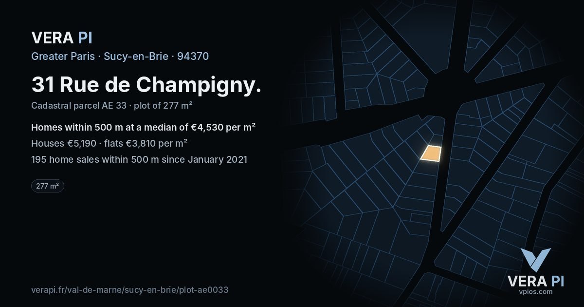 31 Rue de Champigny, Sucy-en-Brie at night – the plot lit, the parcels around coloured by the prices near them