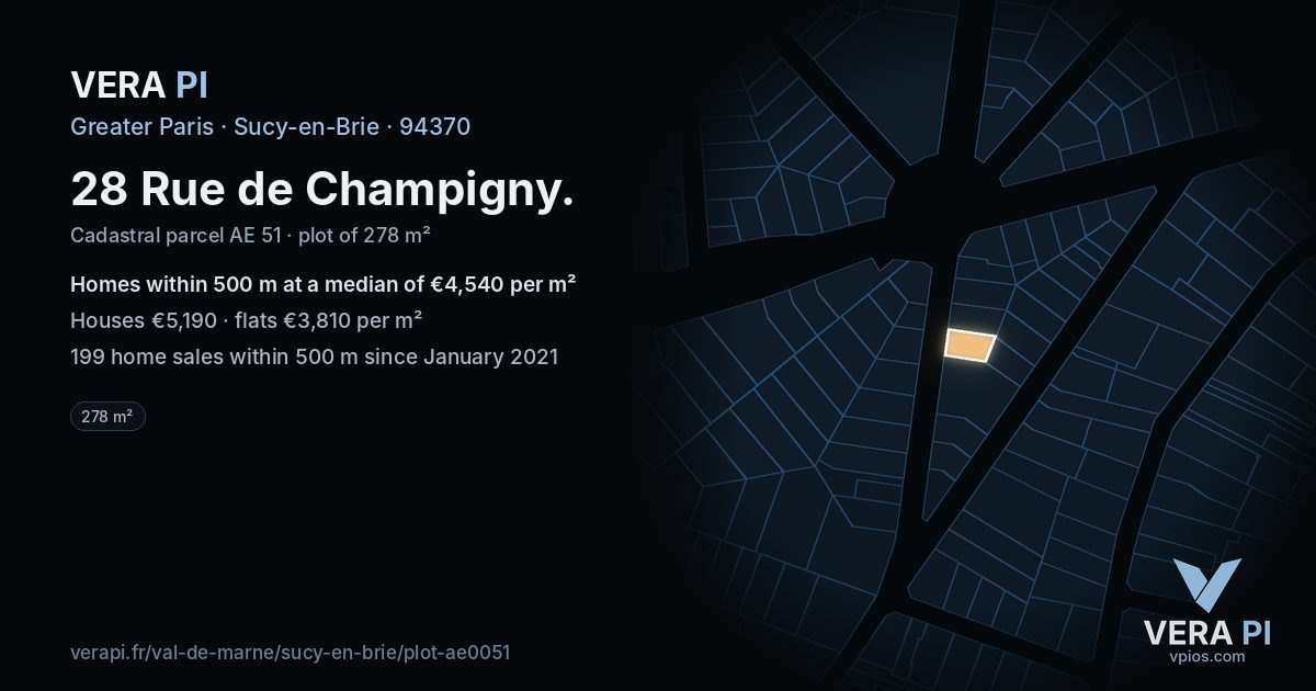 28 Rue de Champigny, Sucy-en-Brie at night – the plot lit, the parcels around coloured by the prices near them