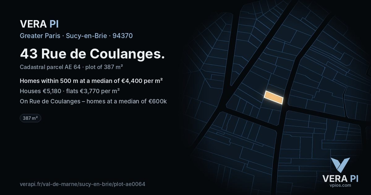 43 Rue de Coulanges, Sucy-en-Brie at night – the plot lit, the parcels around coloured by the prices near them