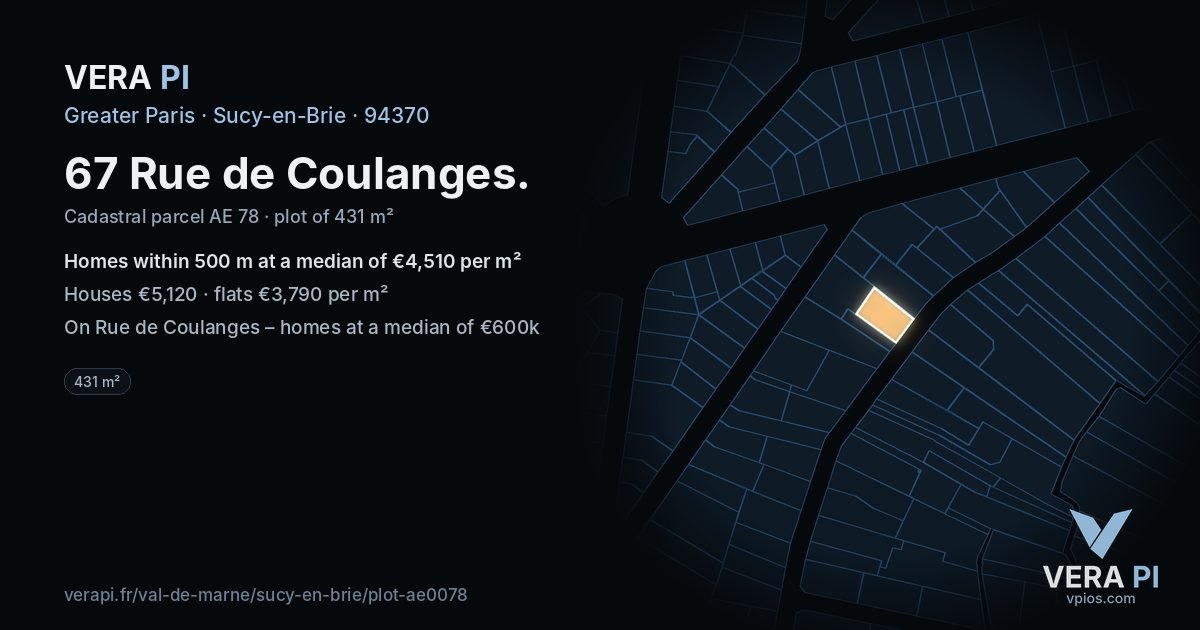 67 Rue de Coulanges, Sucy-en-Brie at night – the plot lit, the parcels around coloured by the prices near them