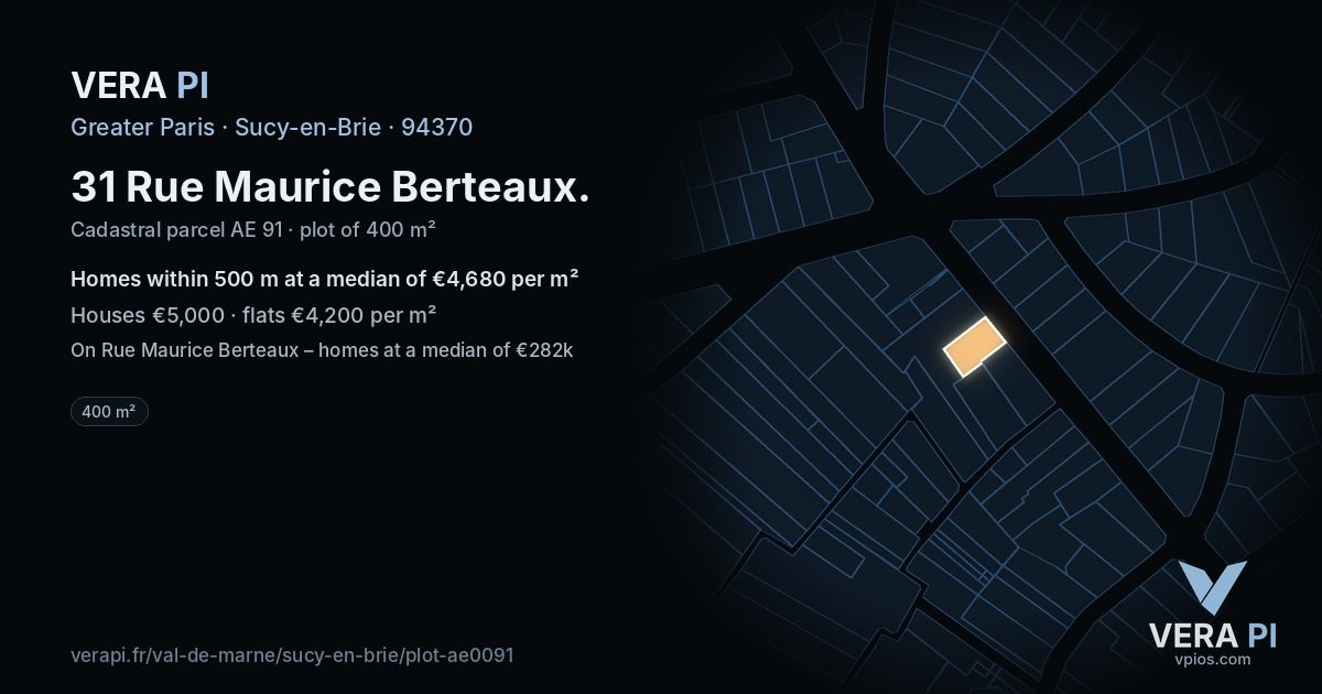 31 Rue Maurice Berteaux, Sucy-en-Brie at night – the plot lit, the parcels around coloured by the prices near them