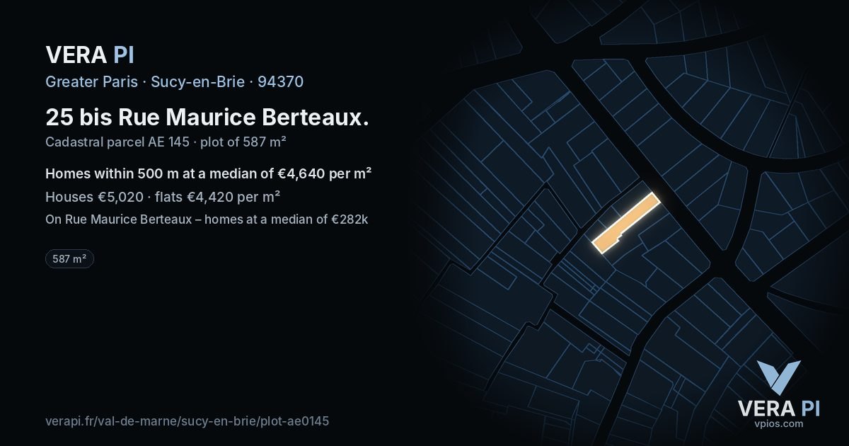 25 bis Rue Maurice Berteaux, Sucy-en-Brie at night – the plot lit, the parcels around coloured by the prices near them