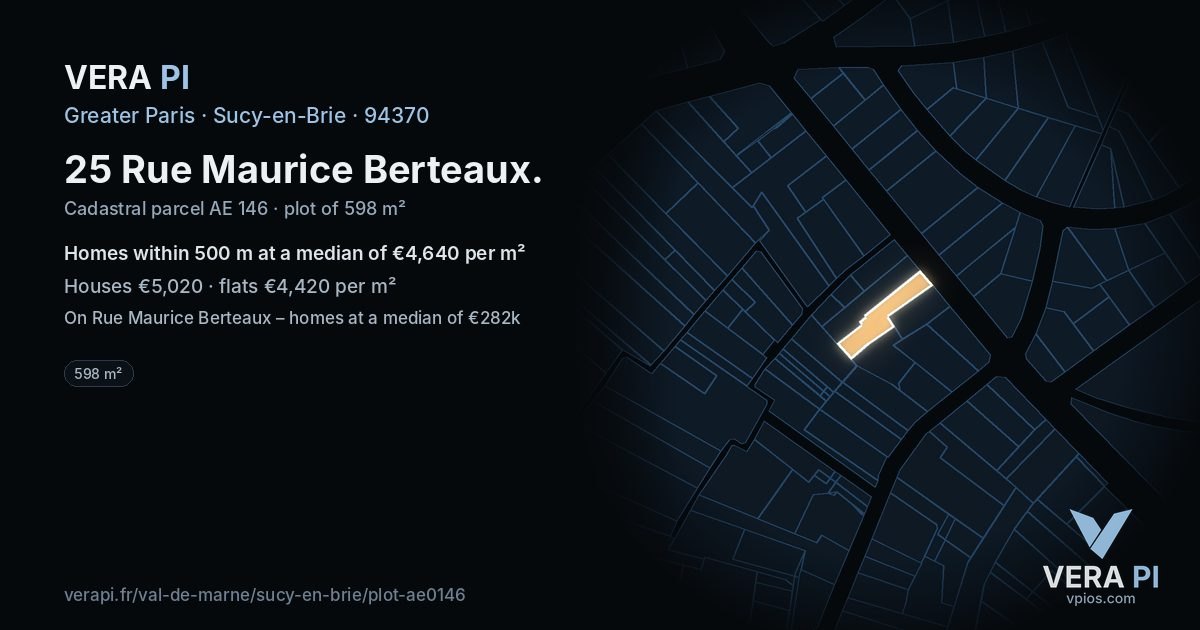 25 Rue Maurice Berteaux, Sucy-en-Brie at night – the plot lit, the parcels around coloured by the prices near them
