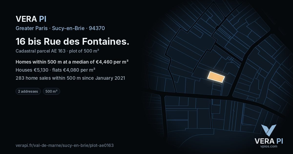 16 bis Rue des Fontaines, Sucy-en-Brie at night – the plot lit, the parcels around coloured by the prices near them
