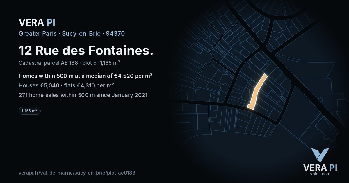 12 Rue des Fontaines, Sucy-en-Brie at night – the plot lit, the parcels around coloured by the prices near them