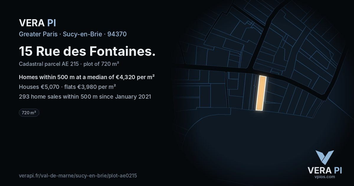 15 Rue des Fontaines, Sucy-en-Brie at night – the plot lit, the parcels around coloured by the prices near them