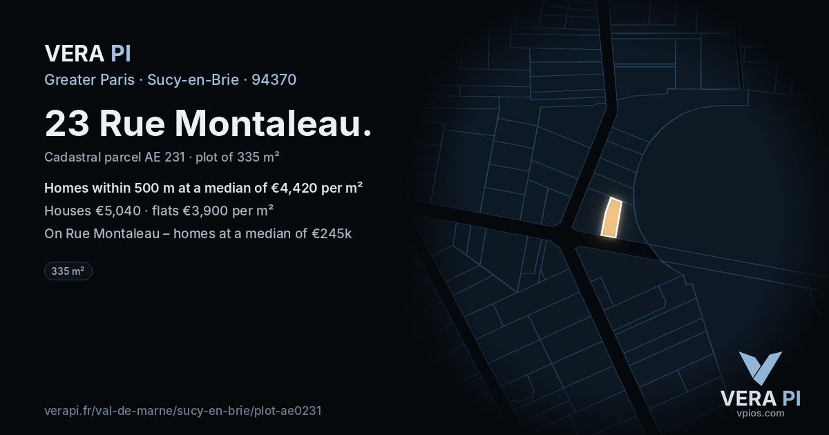 23 Rue Montaleau, Sucy-en-Brie at night – the plot lit, the parcels around coloured by the prices near them