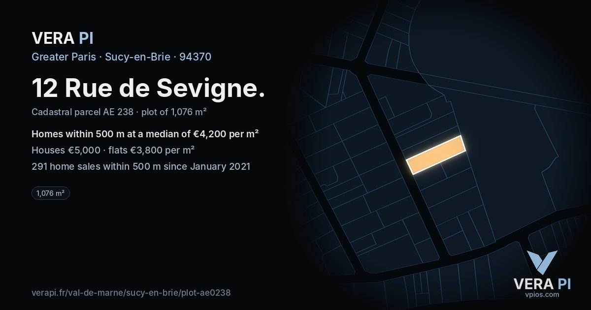 12 Rue de Sevigne, Sucy-en-Brie at night – the plot lit, the parcels around coloured by the prices near them