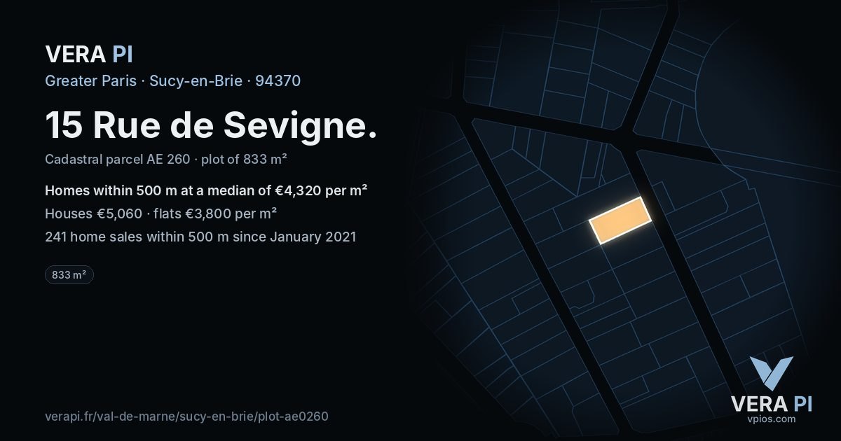15 Rue de Sevigne, Sucy-en-Brie at night – the plot lit, the parcels around coloured by the prices near them