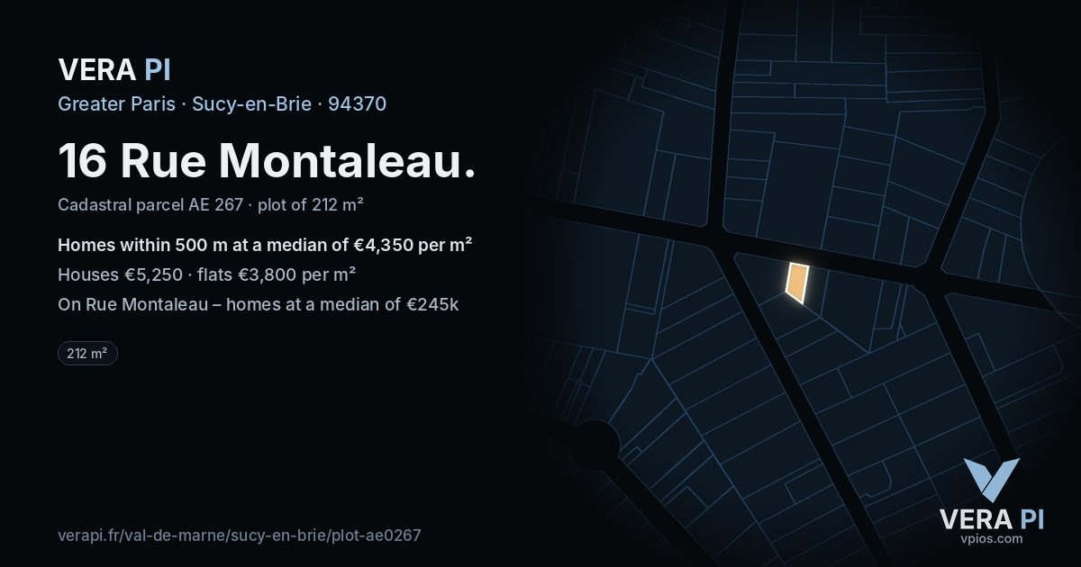 16 Rue Montaleau, Sucy-en-Brie at night – the plot lit, the parcels around coloured by the prices near them