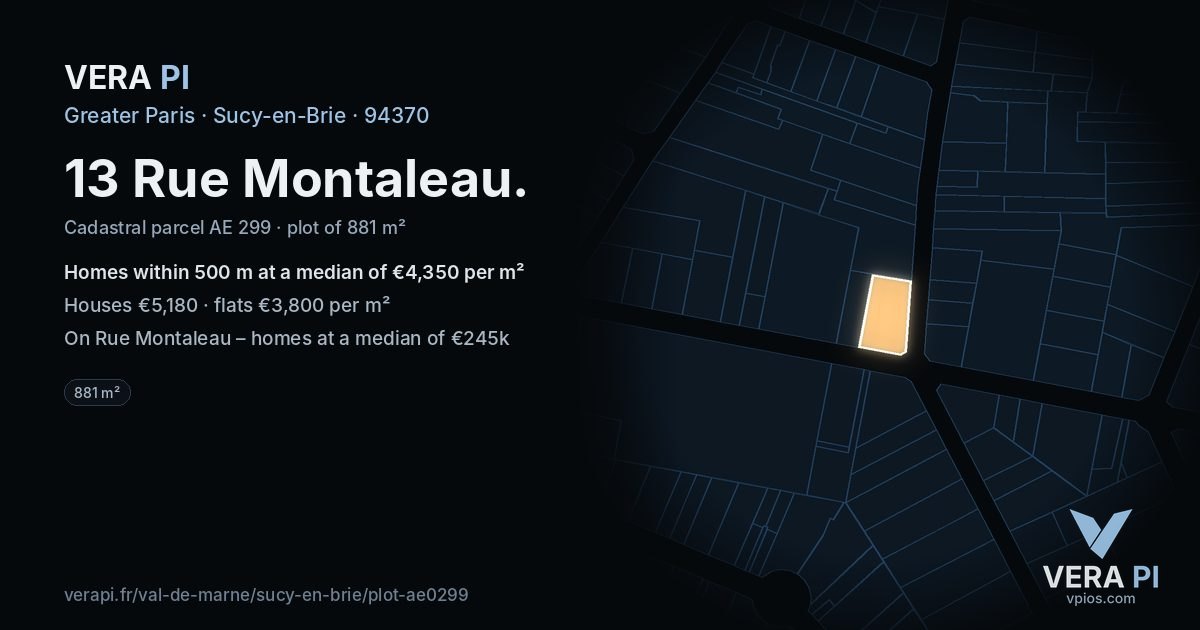 13 Rue Montaleau, Sucy-en-Brie at night – the plot lit, the parcels around coloured by the prices near them