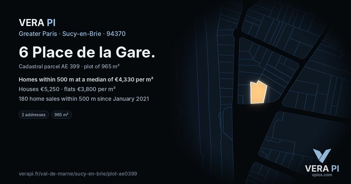 6 Place de la Gare, Sucy-en-Brie at night – the plot lit, the parcels around coloured by the prices near them