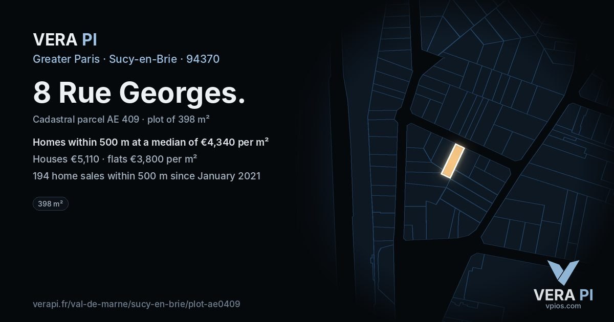 8 Rue Georges, Sucy-en-Brie at night – the plot lit, the parcels around coloured by the prices near them