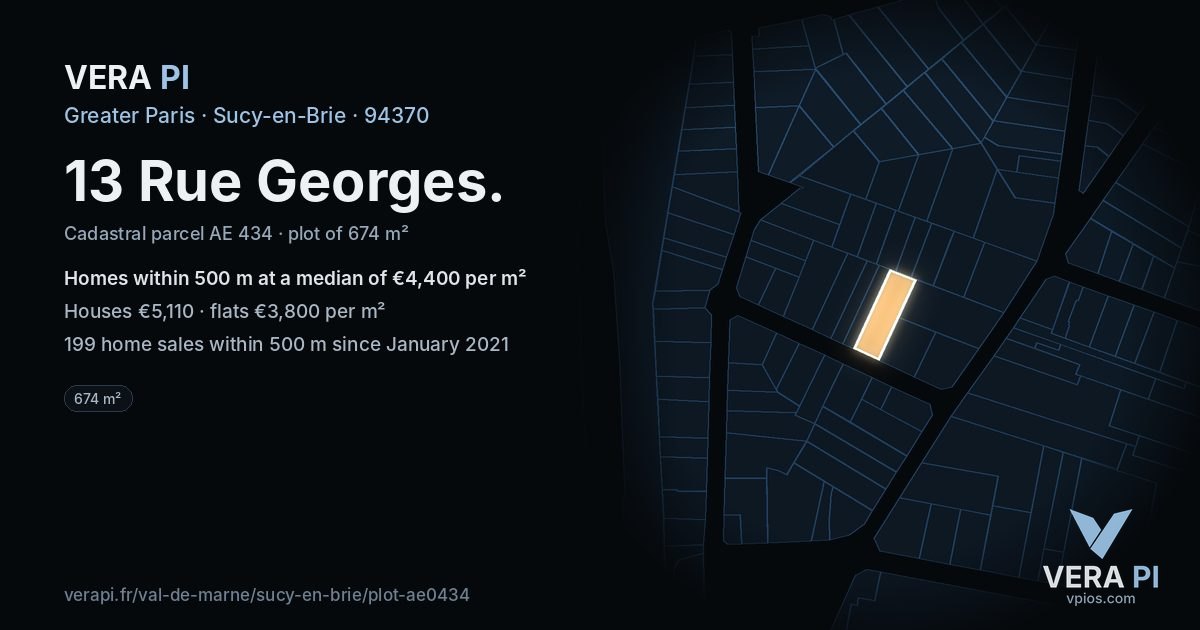 13 Rue Georges, Sucy-en-Brie at night – the plot lit, the parcels around coloured by the prices near them