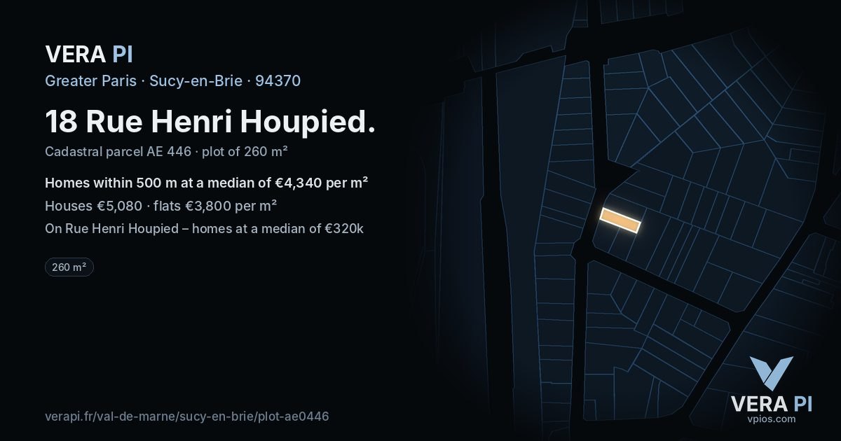 18 Rue Henri Houpied, Sucy-en-Brie at night – the plot lit, the parcels around coloured by the prices near them