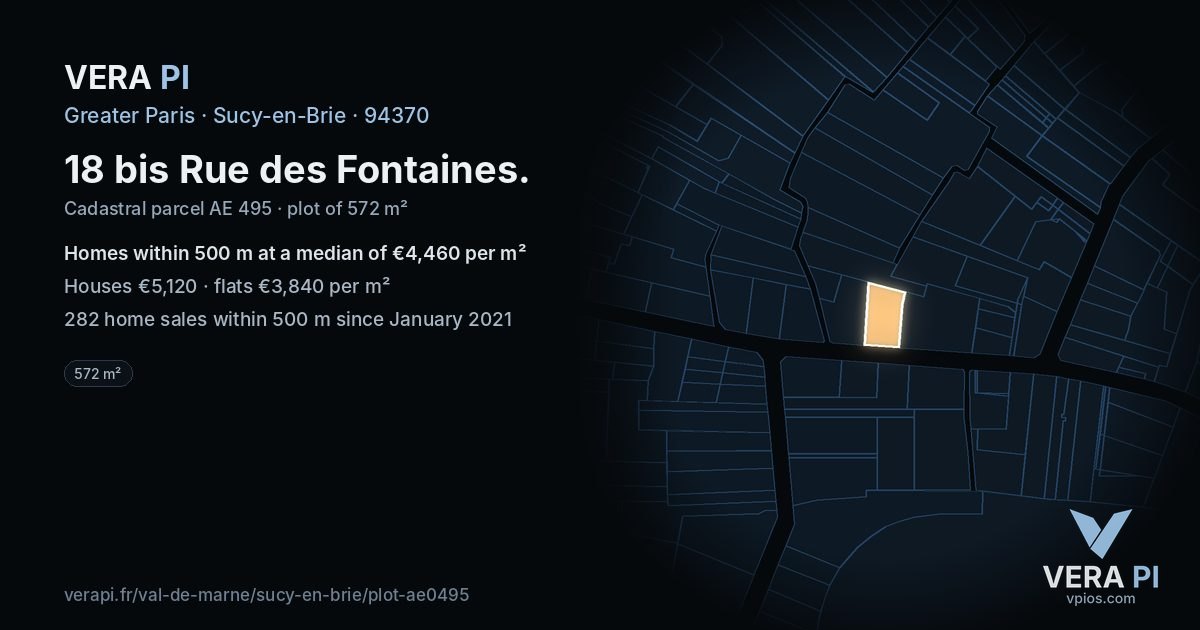 18 bis Rue des Fontaines, Sucy-en-Brie at night – the plot lit, the parcels around coloured by the prices near them
